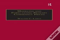 Modeling And Forecasting Primary Commodity Prices