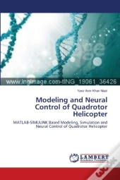 Modeling And Neural Control Of Quadrotor Helicopter