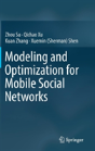 Modeling And Optimization For Mobile Social Networks - Preview