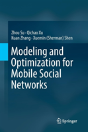Modeling And Optimization For Mobile Social Networks - Preview