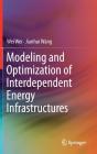 Modeling And Optimization Of Interdependent Energy Infrastructures - Preview