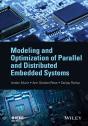 Modeling And Optimization Of Parallel And Distributed Embedded Systems - Preview
