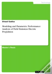 Capa do artigo Modeling And Parametric Performance Analysis Of Field Emission Electric Propulsion