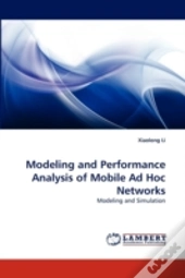 Modeling And Performance Analysis Of Mobile Ad Hoc Networks