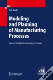 Modeling And Planning Of Manufacturing Processes