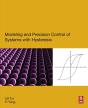 Modeling And Precision Control Of Systems With Hysteresis - Preview