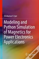 Modeling And Python Simulation Of Magnetics For Power Electronics Applications