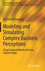 Modeling And Simulating Complex Business Perceptions - Preview