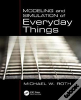 Modeling And Simulation Of Everyday Things
