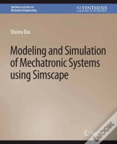 Modeling And Simulation Of Mechatronic Systems Using Simscape