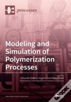 Modeling And Simulation Of Polymerization Processes