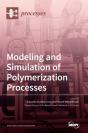 Modeling And Simulation Of Polymerization Processes - Preview