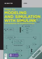 Modeling And Simulation With Simulinkâ®