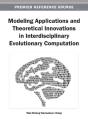 Modeling Applications And Theoretical Innovations In Interdisciplinary Evolutionary Computation - Preview