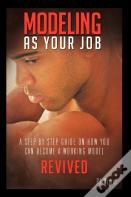 Modeling As Your Job