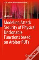 Modeling Attack Security Of Physical Unclonable Functions Based On Arbiter Pufs
