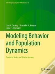 Modeling Behavior And Population Dynamics