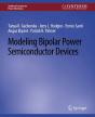 Modeling Bipolar Power Semiconductor Devices - Preview