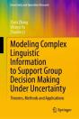 Modeling Complex Linguistic Information To Support Group Decision Making Under Uncertainty - Preview