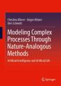 Modeling Complex Processes Through Nature-Analogous Methods - Preview