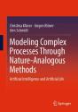 Modeling Complex Processes Through Nature-Analogous Methods - Preview