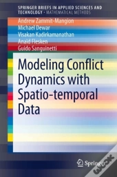 Modeling Conflict Dynamics With Spatio-Temporal Data