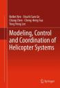 Modeling, Control And Coordination Of Helicopter Systems - Preview