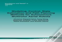 Modeling, Control, State Estimation And Path Planning Methods For Autonomous Multirotor Aerial Robots