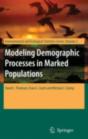 Modeling Demographic Processes In Marked Populations - Preview