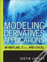 Modeling Derivatives Applications In Matlab, C++, And Excel