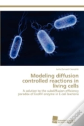 Modeling Diffusion Controlled Reactions In Living Cells