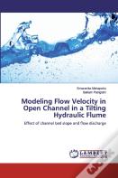Modeling Flow Velocity In Open Channel In A Tilting Hydraulic Flume