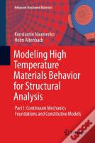 Modeling High Temperature Materials Behavior For Structural Analysis