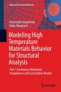 Modeling High Temperature Materials Behavior For Structural Analysis - Preview