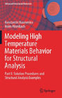 Modeling High Temperature Materials Behavior For Structural Analysis - Preview