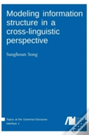 Capa do artigo Modeling Information Structure In A Cross-Linguistic Perspective