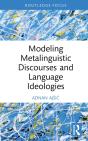 Modeling Metalinguistic Discourses And Language Ideologies - Preview
