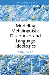 Modeling Metalinguistic Discourses And Language Ideologies