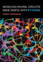 Modeling Neural Circuits Made Simple With Python - Preview