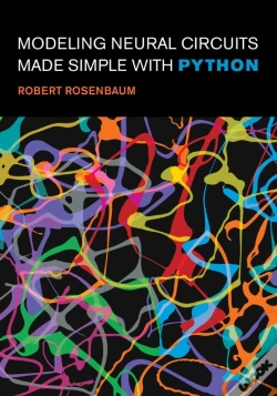 Capa do artigo Modeling Neural Circuits Made Simple With Python