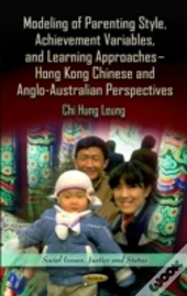 Modeling Of Parenting Style, Achievement Variables & Learning Approaches