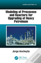Modeling Of Processes And Reactors For Upgrading Of Heavy Petroleum