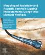Modeling Of Resistivity And Acoustic Borehole Logging Measurements Using Finite Element Methods - Preview