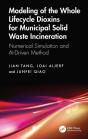 Modeling Of The Whole Lifecycle Dioxins For Municipal Solid Waste Incineration - Preview