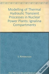 Modeling Of Thermal Hydraulic Transient Processes In Nuclear Power Plants: Ignalina Compartments