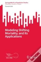 Modeling Shifting Mortality, And Its Applications