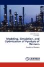 Modeling, Simulation, And Optimization Of Pyrolysis Of Biomass - Preview