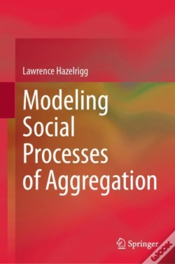 Capa do artigo Modeling Social Processes Of Aggregation