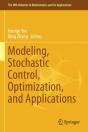 Modeling, Stochastic Control, Optimization, And Applications - Preview