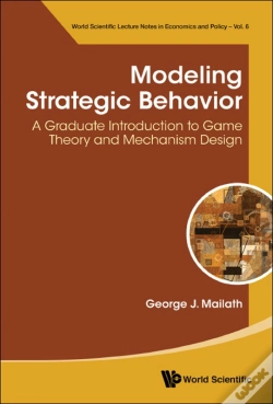 Capa do artigo Modeling Strategic Behavior: A Graduate Introduction To Game Theory And Mechanism Design